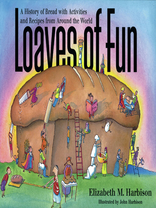 Title details for Loaves of Fun by Elizabeth M. Harbison - Available